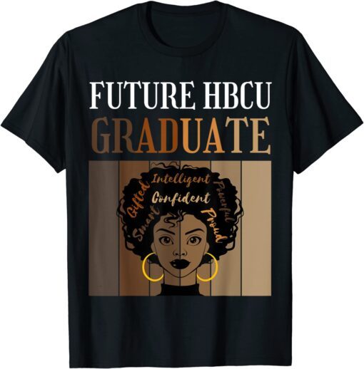 Future HBCU Graduate Historical Black Colleges Universities Tee Shirt