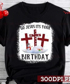 Go Jesus Its Your Birthday Christmas Buffalo Red Plaid Tee Shirt