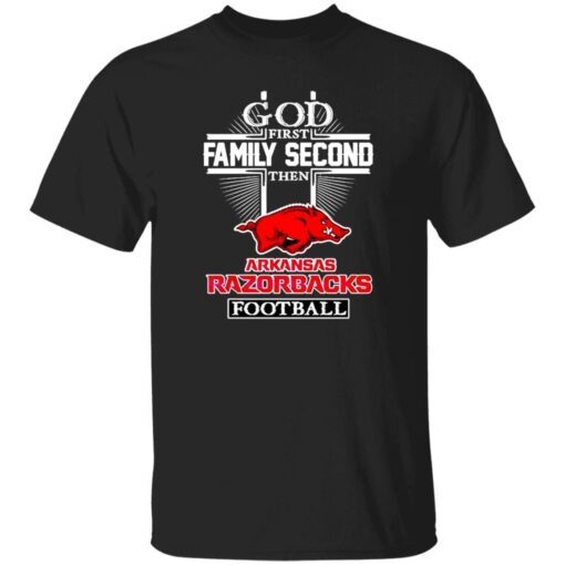 God first family second then Arkansas Razorback football new 2022 Tee shirt