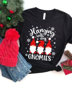 Hanging With My Gnomies , Christmas Gnomies Tee Shirt