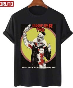 He’s Back For A Number Two Terrifier 2 Horror Movie Art The Clown T-Shirt