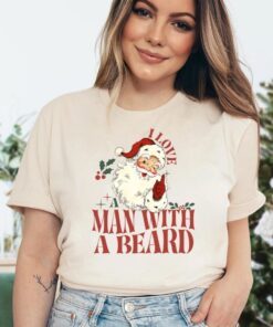 I Love A Man With Beard Christmas Tee Shirt