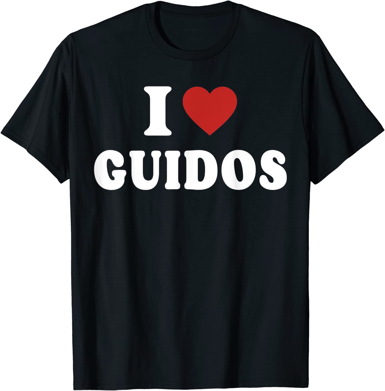 I Love Guidos Tee Shirt I Love Guidos Tee Shirt