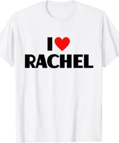 I Love Rachel - I Heart Rachel Tee Shirt