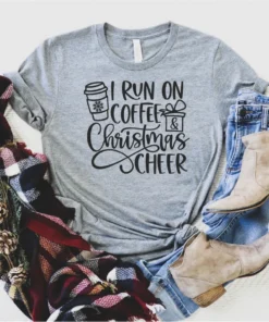 I Run On Coffee Christmas Cheer Tee Shirt