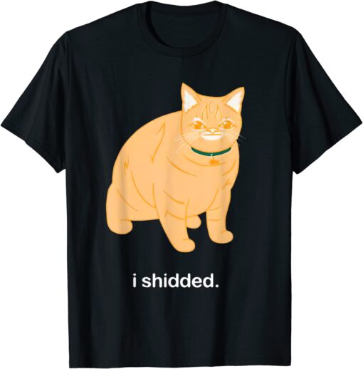 I Shidded Tee Shirt - ShirtElephant Office