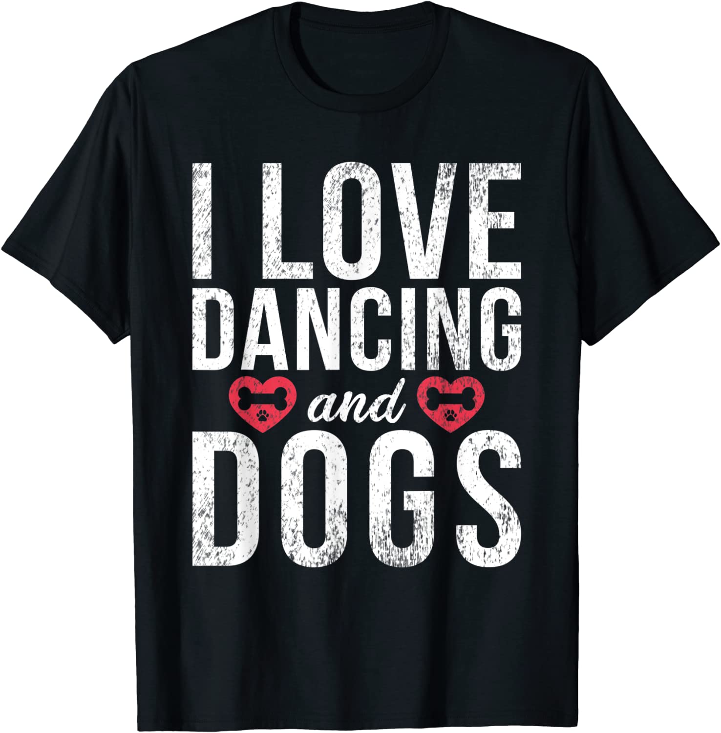 I love Dancing and Dogs Lover Dancing Love Dancer Tee Shirt I love Dancing and Dogs Lover Dancing Love Dancer Tee Shirt