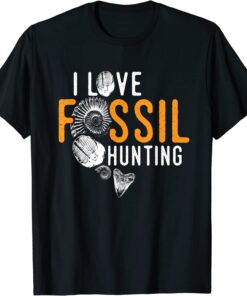 I love fossil hunting, paleontologists and fossil hunters Tee Shirt