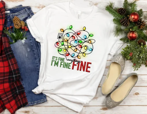 Im Fine Its Fine Everything Is Fine Christmas Tee Shirt