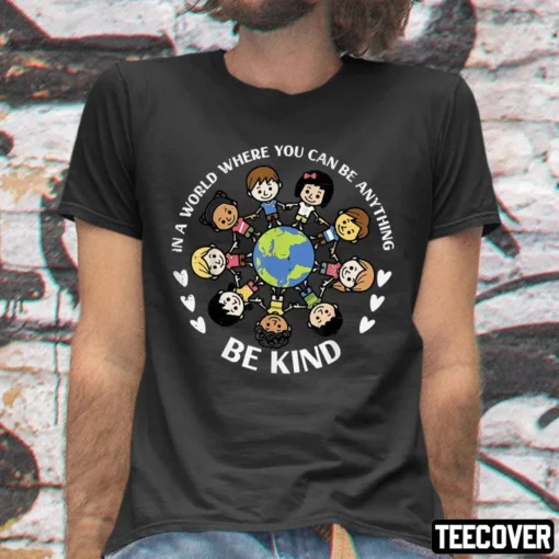 In A World Be Kind Kids Earth Anti Bullying Unity Day Orange Tee Shirt