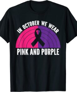 In October We Wear Pink And Purple October Awareness T-Shirt