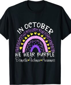 In October We Wear Purple For Domestic Violence Awareness Tee Shirt