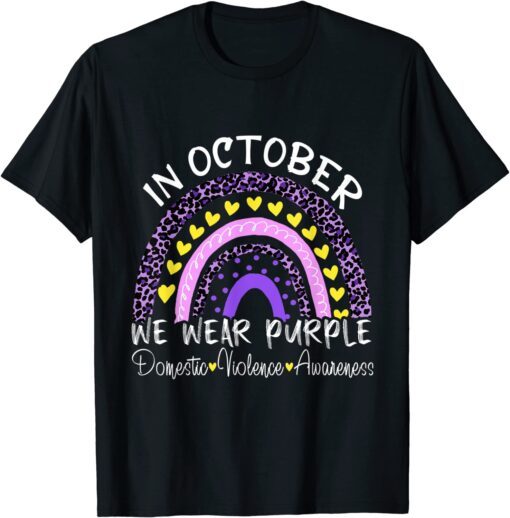 In October We Wear Purple For Domestic Violence Awareness Tee Shirt