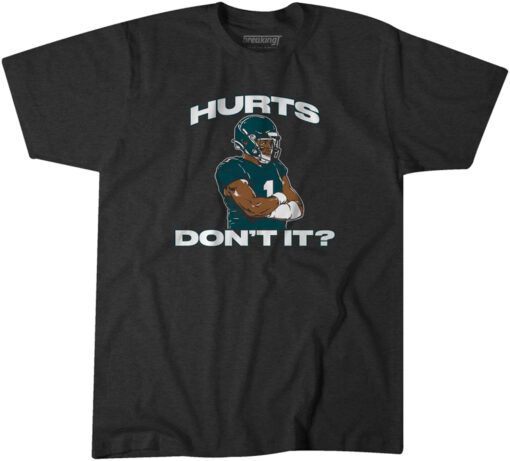 Jalen Hurts: Don't It? Tee Shirt