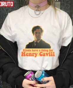 Kinda Have A Thing For Henry Cavill Sherlock Holmes In Enola Holmes Netflix Movie Tee Shirt