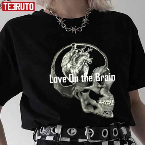 Love On The Brain Rihanna Tee Shirt