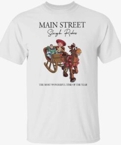 Main street sleigh rides the most wonderful time of the year Tee shirt