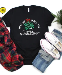 Meet Me Under The Mistletoe Christmas T-Shirt