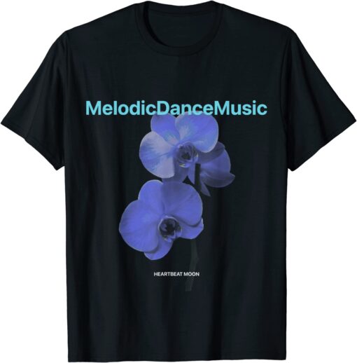 Melodic Dance Music T-Shirt