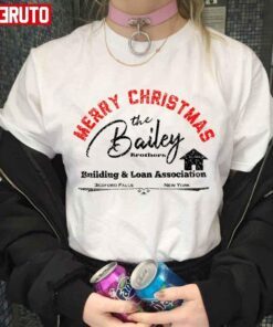 Merry Christmas From The Bailey Bros Building And Loan Association It’s A Wonderful Life T-Shirt