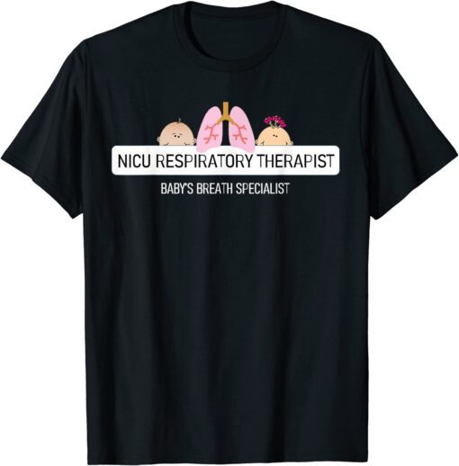 Neonatal Respiratory Therapist Tee Shirt