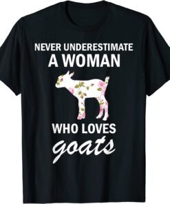 Never Underestimate A women Who Loves goats T-Shirt