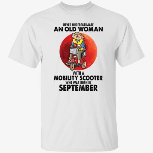 Never underestimate an old woman with a mobility Tee shirt