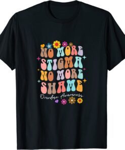 No More Stigma & Shame Overdose Awareness Recovery Inspired Tee Shirt