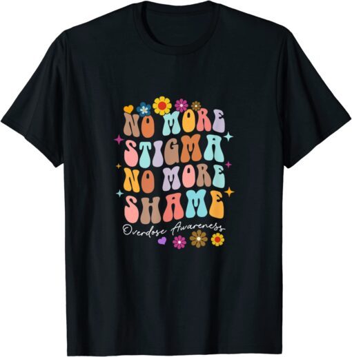 No More Stigma & Shame Overdose Awareness Recovery Inspired Tee Shirt