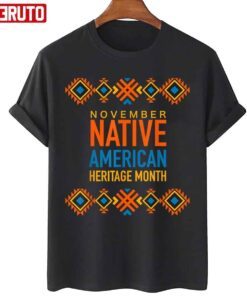 November Native America Heritage Month Tee Shirt