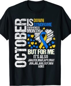 October is Down Syndrome Awareness month Blue and Yellow Tee Shirt