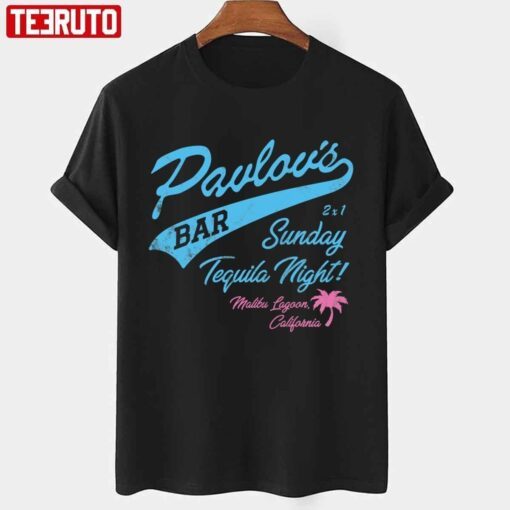 Pavlov’s Bar Sunday Tequila Night Two And A Half Tee shirt