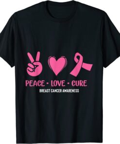 Peace love cure breast cancer Awareness pink ribbon Tee Shirt