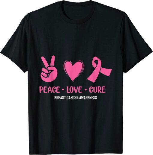 Peace love cure breast cancer Awareness pink ribbon Tee Shirt