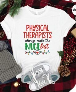 Physical Therapist Always Make The Nice List Christmas T-Shirt