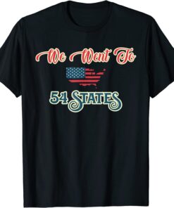 President Biden Gaff, We Went To 54 States Tee Shirt