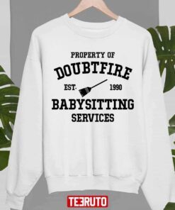 Property Of Mrs Doubtfire Babysitting Services T-Shirt