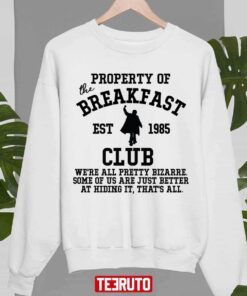 Property Of The Breakfast Club EST 1985 Tee Shirt