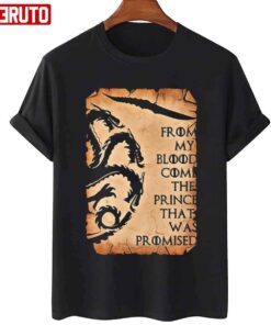 Prophecy From My Blood House Of The Dragon Tee Shirt