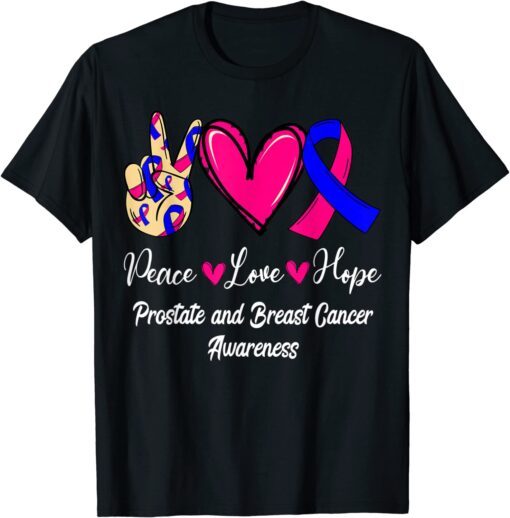 Prostate and Breast Cancer Awareness Love Hope Pink & Blue Tee Shirt