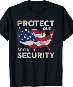 Protect our social security Tee Shirt