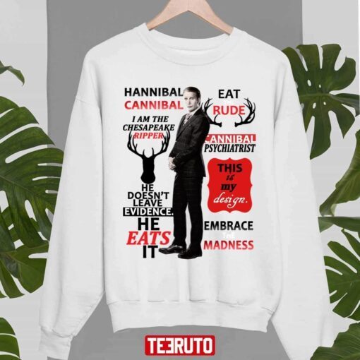 Quotes Of Hannibal Tee Shirt