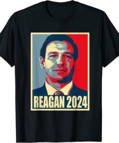 Reagan 2024 - Ron DeSantis 2024 President Tee Shirt