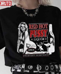 Red Hot Pussy Liquor Tee Shirt