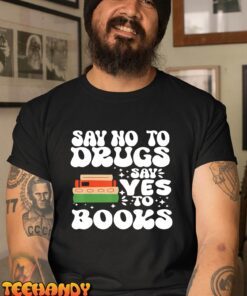 Red Ribbon Week Say No To Drugs Say Yes To Books Learning Tee Shirt