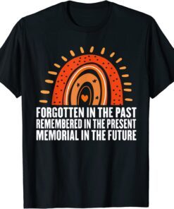 Remembered In The Present Orange Day Indigenous Children T-Shirt