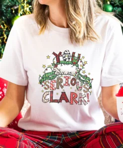 Retro You Serious Clark Christmas Tee Shirt