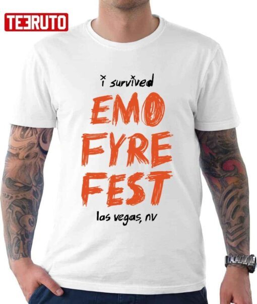 Riot I Survived Emo Fyre Fest Tee shirt