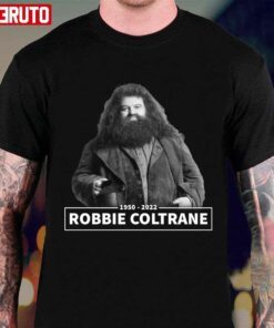 Rip Robbie Coltrane 1950 2022 Tee shirt