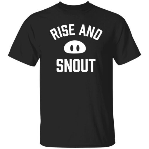 Rise And Snout 2022 Tee Shirt